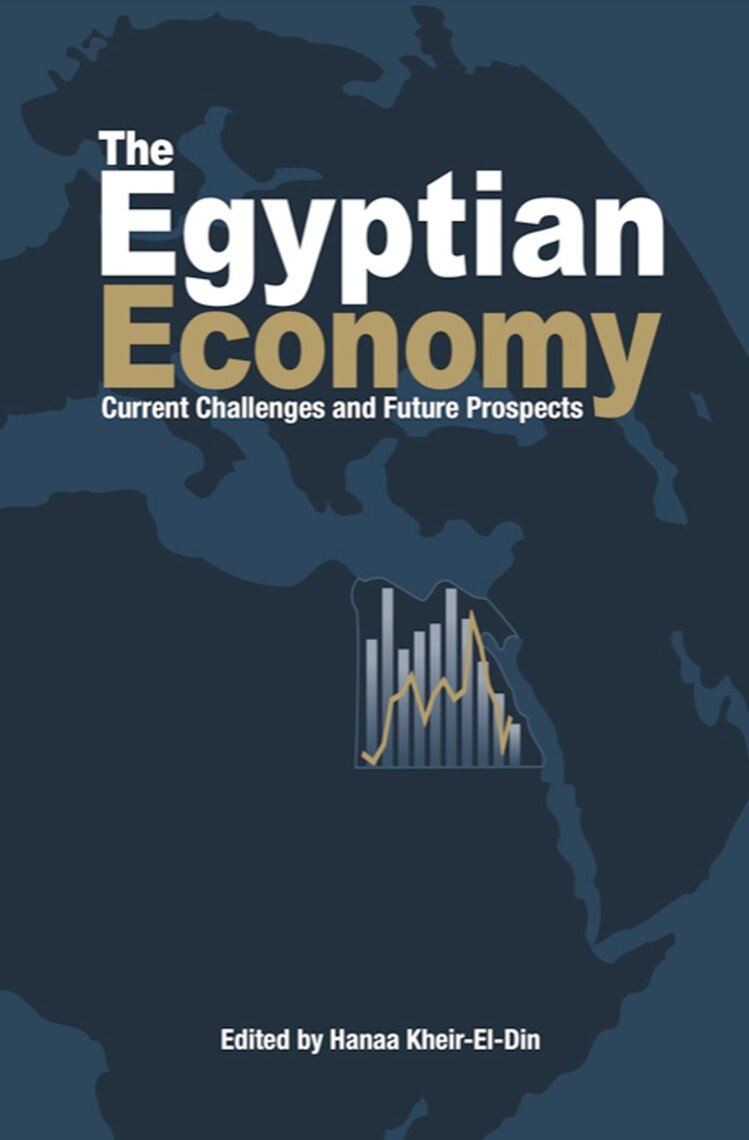The Egyptian Economy by The American University in Cairo Press eBooks