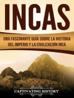 Incas: Una Fascinante Guía sobre la Historia del Imperio y la Civilización Inca