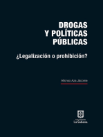 Drogas y políticas públicas: ¿Legalización o prohibición?