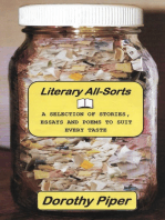 Literary All-Sorts: A Selection of Stories, Essays and Poems to suit every taste.