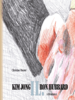 Kim Jong IL. Ron Hubbard: A Bromance