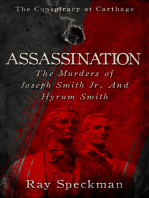 Assassination, The Murders of Joseph Smith, Jr. and Hyrum Smith
