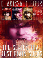 The Series That Just Plain Sucks: The Complete Trilogy