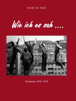 Wie ich es sah: Budapest 1944-1973