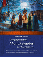 Der gebundene Mondkalender der Germanen: Rekonstruktion eines Lunisolarkalenders nach antiken, mittelalterlichen und frühneuzeitlichen Quellen