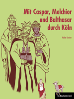 Mit Caspar, Melchior und Balthasar durch Köln: Ein ReiseGeister-Buch