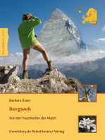 Bergweh: Von der Faszination der Alpen