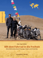 Mit dem Fahrrad in die Freiheit: Eine Aktivreise durch Europa, Asien und Amerika
