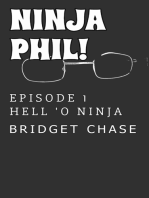 Ninja Phil! Episode 1 -Hell 'O Ninja-