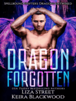 Dragon Forgotten: Spellbound Shifters: Dragons Entwined, #0