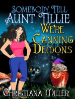 Somebody Tell Aunt Tillie We're Canning Demons