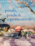 Petals, Pride & Persuasion: Jane Austen in California Story Collection: Jane Austen in California