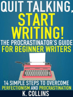 Quit Talking, Start Writing! The Procrastinator’s Guide for Beginner Writers