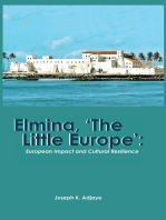 Elmina, 'The Little Europe': European Impact and Cultural Resilience