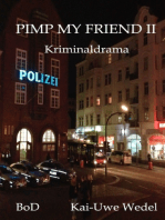 Pimp My Friend II: Kriminaldrama