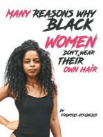 Many Reasons Why Black Women Don’t Wear Their Own Hair