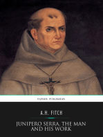 Junipero Serra, the Man and His Work