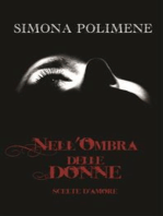 Nell'ombra delle donne: scelte d'amore