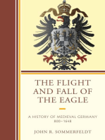 The Flight and Fall of the Eagle: A History of Medieval Germany 800–1648
