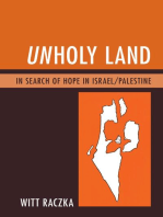 Unholy Land: In Search of Hope in Israel/Palestine