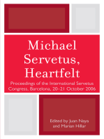 Michael Servetus, Heartfelt: Proceedings of the International Servetus Congress, Barcelona, 20-21 October, 2006