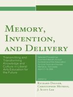 Memory, Invention, and Delivery: Transmitting and Transforming Knowledge and Culture in Liberal Arts Education for the Future. Selected Proceedings from the Fifteenth Annual Conference of the Association for Core Texts and Courses