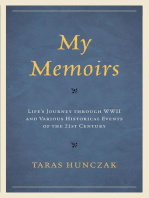 My Memoirs: Life’s Journey through WWII and Various Historical Events of the 21st Century