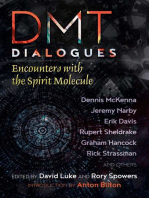 DMT Dialogues: Encounters with the Spirit Molecule