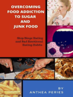 Overcoming Food Addiction to Sugar, Junk Food. Stop Binge Eating and Bad Emotional Eating Habits: Food Addiction