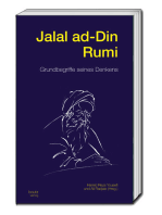 Jalal ad-Din Rumi: Grundbegriffe seines Denkens