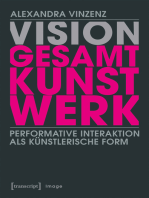 Vision ›Gesamtkunstwerk‹: Performative Interaktion als künstlerische Form