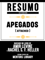 Resumo Estendido: Apegados (Attached) - Baseado No Livro De Amir Levine E Rachel S. F. Heller