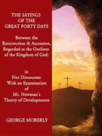 The Sayings of the Great Forty Days: Between the Resurrection & Ascension