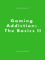 Gaming Addiction: The Basics II