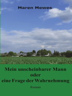 Mein unscheinbarer Mann oder eine Frage der Wahrnehmung