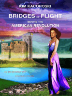 Bridges of Flight Before the American Revolution: Flight Series, #5