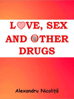 Love, Sex and Other Drugs
