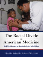 The Racial Divide in American Medicine: Black Physicians and the Struggle for Justice in Health Care