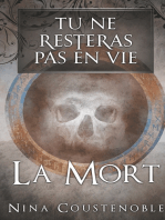 Tu ne resteras pas en vie: La mort