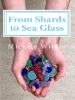 From Shards to Sea Glass