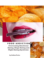 Food Addiction: Overcoming Emotional Eating, Binge Eating and Night Eating Syndrome: Food Addiction