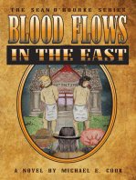 Blood Flows in the East
