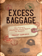 Excess Baggage: One Family's Around-the-World Search for Balance