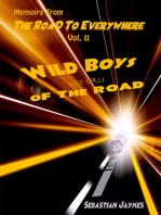 Memoirs From The Road To Everywhere Vol II Wild Boys and Girls Of The Road