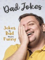 Dad Jokes: Jokes So Bad, They Are Funny