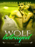 Wolf Betrayed: The Dark Ridge Wolves, #3