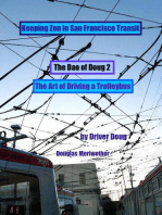The Dao of Doug 2: The Art of Driving a Bus: Keeping Zen In San Francisco Transit: A Line Trainer's Guide: Dao of Doug, #2
