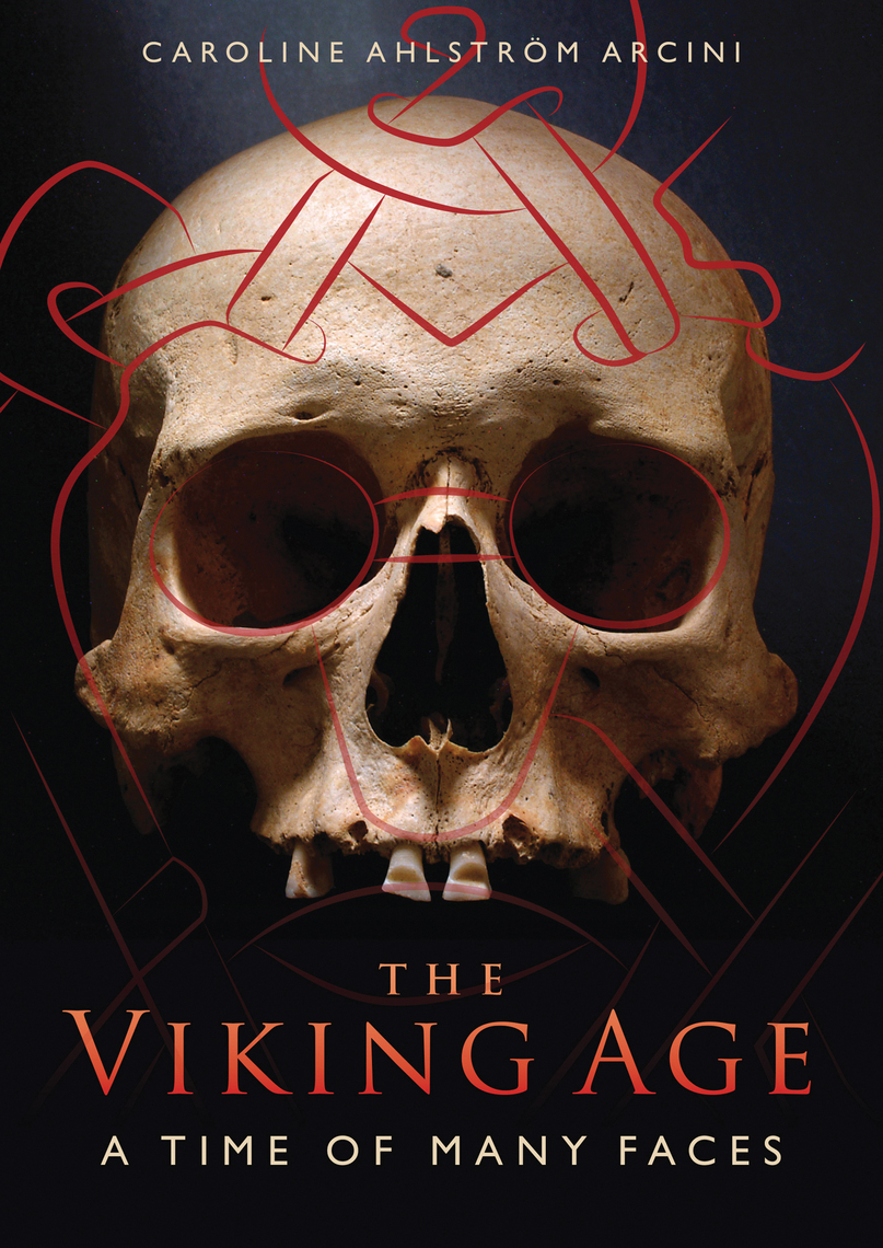 The Viking Age by Caroline Ahlström Arcini (Ebook) - Read free for 30 days