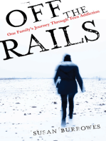 Off the Rails: One Family’s Journey Through Teen Addiction