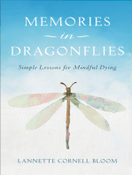 Memories in Dragonflies: Simple Lessons for Mindful Dying